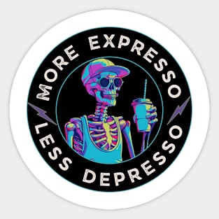 Funny Skeleton Coffee - "More Espresso Less Depresso" - Perfect for Coffee Lovers! Sticker